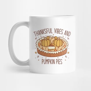 thankful vibes and pumpkin spice Mug